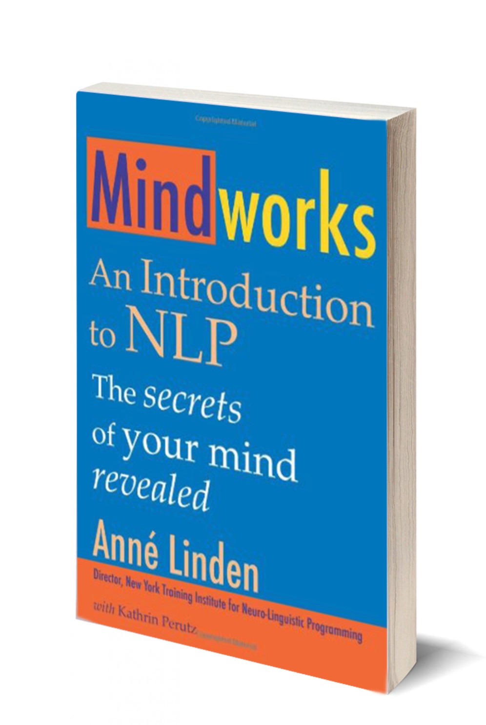 Mind Works An Introduction to NLP, The Secrets of Your Mind Revealed FasterEFT