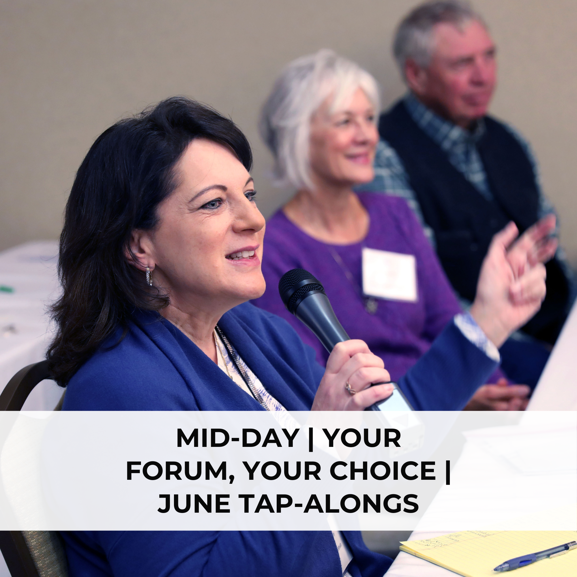 Mid-Day | Your Forum, Your Choice | JUNE TAP-ALONGS | Tuesdays, June 2, 9, 16, 23, 2026