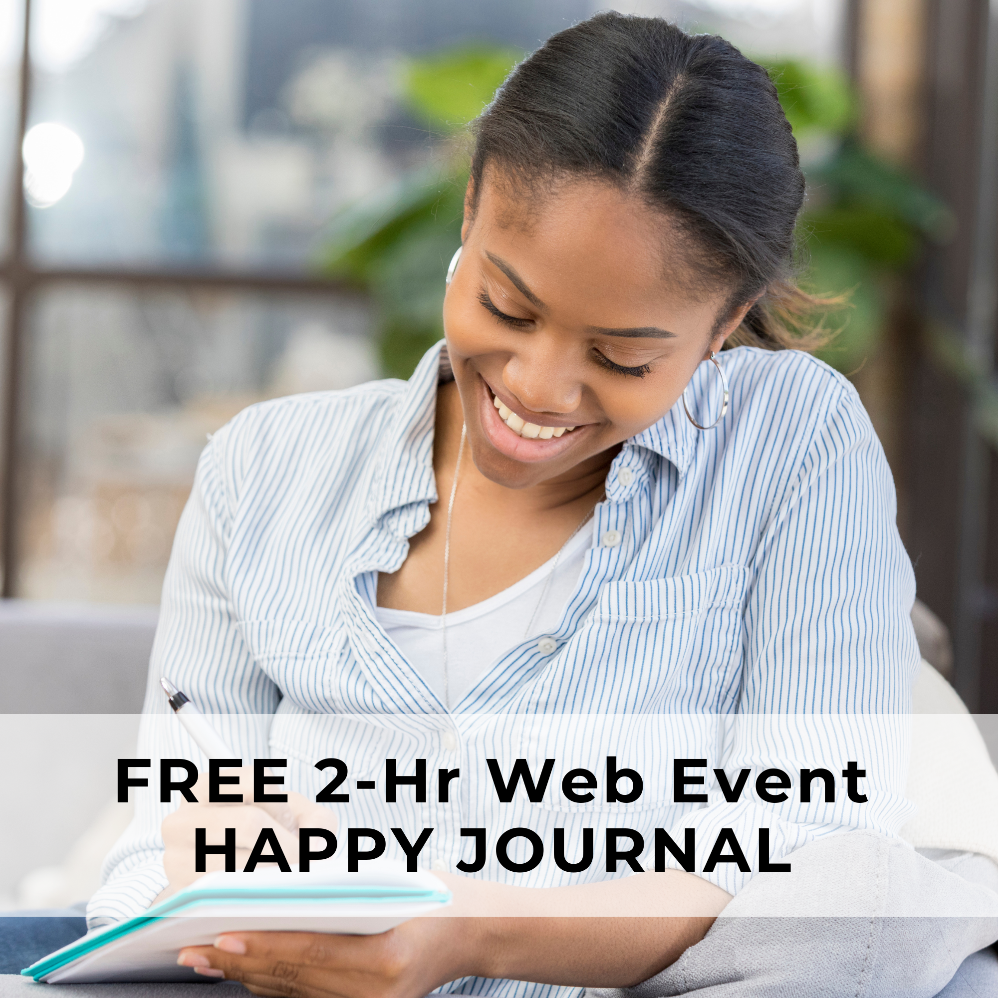 FREE 2-Hour Web Event - Happy Journal | January 2, 2025