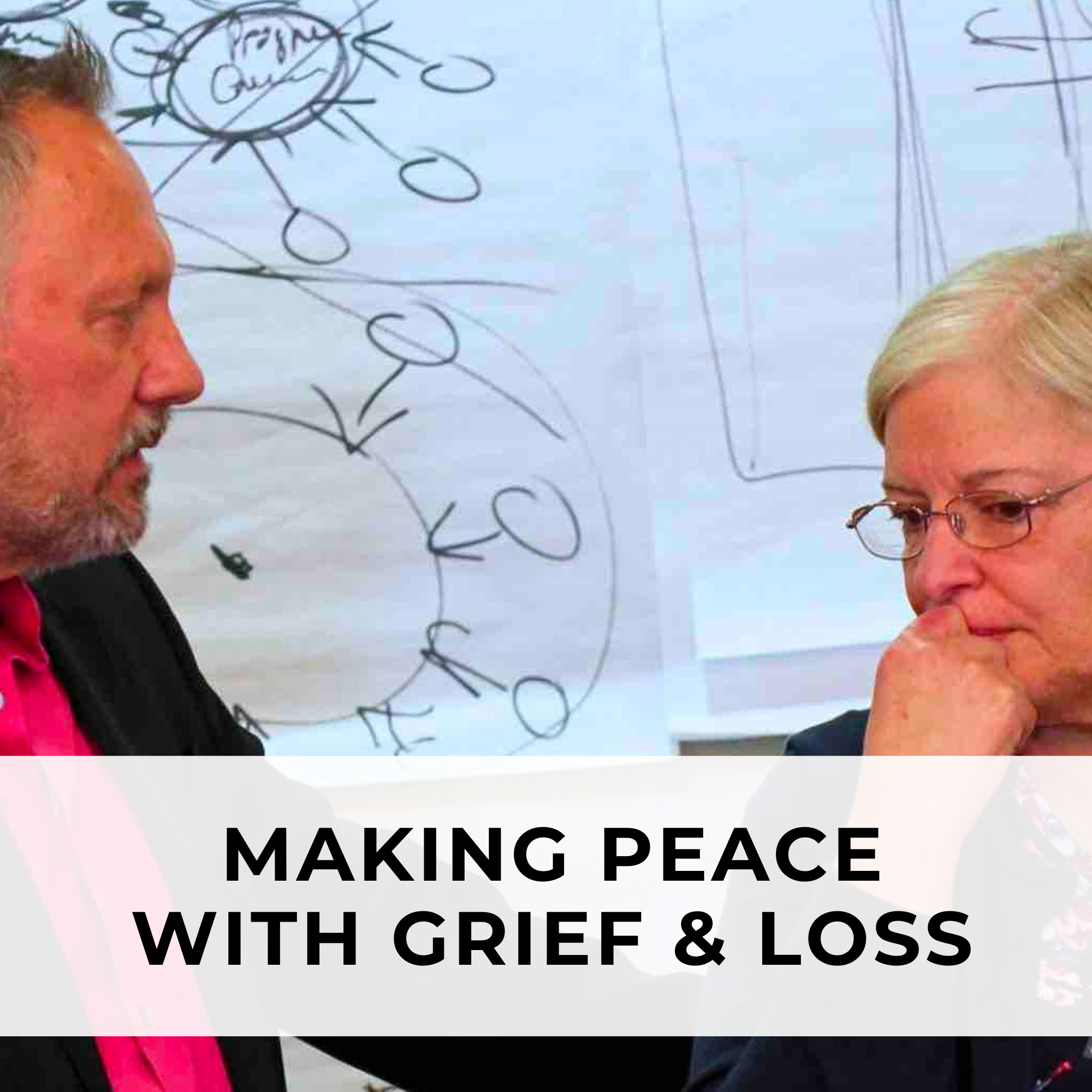 Making Peace with Grief and Loss