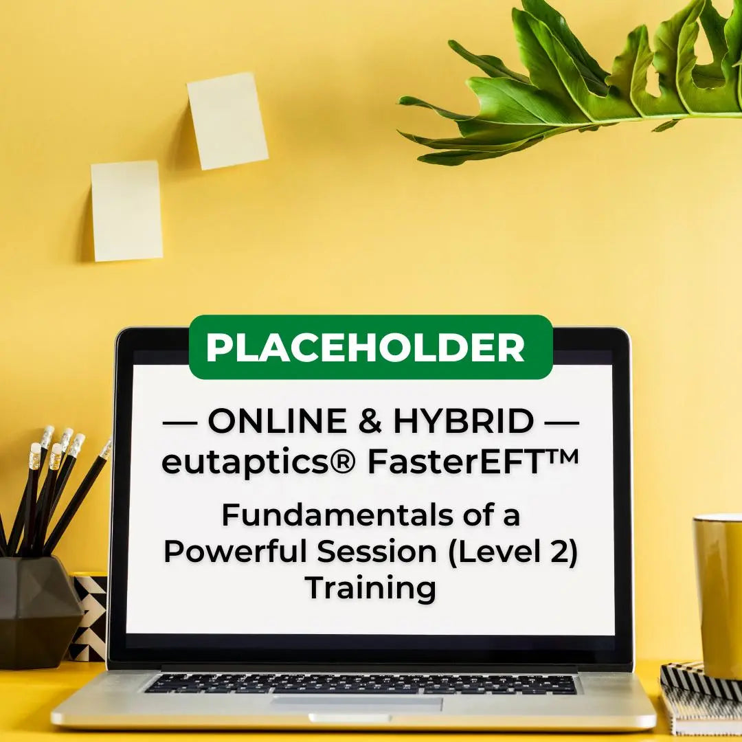Placeholder - Online/Hybrid Level 2 - eutaptics® Fundamentals of a Powerful Session Training